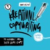KREATIVNÍ COPYWRITING - 33 INSPIRACÍ PRO JEŠTĚ LEPŠÍ COPY