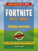 FORTNITE BATTLE ROYALE - PŘÍRUČKA BOJOVNÍKA