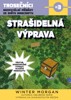 STRAŠIDELNÁ VÝPRAVA - TROSEČNÍCI Z MINECRAFTU 3
