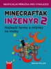 MINECRAFŤÁK INŽENÝR 2