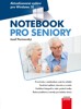 NOTEBOOK PRO SENIORY: AKTUALIZOVANÉ VYDÁNÍ PRO WINDOWS 10