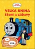 TOMÁŠ A JEHO PŘÁTELÉ VELKÁ KNIHA ČTENÍ A ZÁBAVY