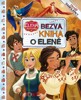 ELENA Z AVALORU - BEZVA KNIHA O ELENĚ