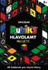 RUBIK'S - HLAVOLAMY PRO DĚTI  60 HÁDANEK PRO CHYTRÉ HLAVY