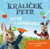 KRÁLÍČEK PETR-BITVA O ZAHRÁDKU