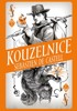 KOUZELNICE (DIVOTVŮRCE 3)