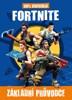 FORTNITE - 100% NEOFICIÁLNÍ ZÁKLADNÍ PRŮVODCE