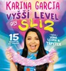 KARINA GARCIA - VYŠŠÍ LEVEL DIY SLIZ