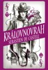KRÁLOVNOVRAH (DIVOTVŮRCE 5.)