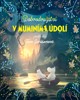 DOBRODRUŽSTVÍ V MUMINÍM ÚDOLÍ