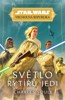 STAR WARS-VRCHOLNÁ REPUBLIKA - SVĚTLO RYTÍŘŮ JEDI