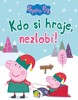 PEPPA PIG - KDO SI HRAJE, NEZLOBÍ