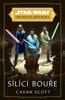 STAR WARS-VRCHOLNÁ REPUBLIKA- SÍLÍCÍ BOUŘE