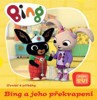 BING A JEHO PŘEKVAPENÍ