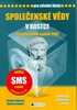 SPOLEČENSKÉ VĚDY V KOSTCE PRO SŠ