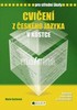 CVIČENÍ Z ČESKÉHO JAZYKA V KOSTCE PRO SŠ      2.VYDÁNÍ