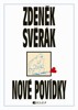 NOVÉ POVÍDKY -ZDENĚK SVĚRÁK