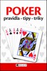 POKER -PRAVIDLA, TIPY A TRIKY