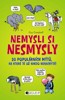 NEMYSLI SI NESMYSLY-50 POPULÁRNÍCH MÝTŮ