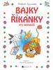 BAJKY A ŘÍKANKY PRO NEJMENŠÍ