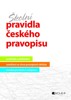 ŠKOLNÍ PRAVIDLA ČESKÉHO PRAVOPISU