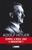 ADOLF HITLER -ZEMŘEL V ROCE 1962 V ARGENTINĚ?