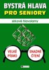 BYSTRÁ HLAVA PRO SENIORY-SIRKOVÉ HLAVOLAMY
