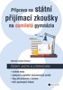 PŘÍPRAVA NA STÁTNÍ PŘIJÍMACÍ ZKOUŠKY 8LETÁ GYMN.-ČESKÝ JAZYK