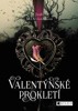 VALENTÝNSKÉ PROKLETÍ