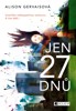JEN 27 DNŮ