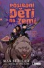 POSLEDNÍ DĚTI NA ZEMI A KRÁL NOČNÍCH MŮR