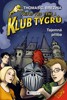 KLUB TYGRŮ - TAJEMNÁ PŘILBA