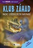 KLUB ZÁHAD - NOC OŽIVLÝCH MUMIÍ