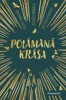 POLÁMANÁ KRÁSA