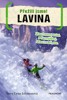PŘEŽILI JSME! - LAVINA