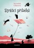 STRÁŽCI PŘÍBĚHŮ