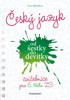 ČESKÝ JAZYK OD ŠESTKY DO DEVÍTKY - CVIČEBNICE PRO 6.TŘÍDU ZŠ