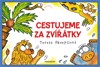 CESTUJEME ZA ZVÍŘÁTKY