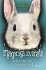 MAGICKÁ ZVÍŘATA 4 - KRÁLÍKOVO TAJEMSTVÍ