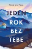 JEDEN ROK BEZ TEBE