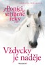 PONÍCI OD STŘÍBRNÉ ŘEKY 2. - VŽDYCKY JE NADĚJE