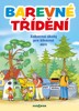 BAREVNÉ TŘÍDĚNÍ-ZÁBAVNÉ A ÚKOLY PRO ŠIKOVNÉ DĚTI - EKOKOM