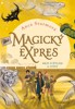 MAGICKÝ EXPRES - MEZI SVĚTLEM A STÍNY (2.)