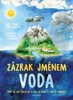 ZÁZRAK JMÉNEM VODA