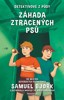 ZÁHADA ZTRACENÝCH PSŮ - DETEKTIVOVÉ Z PŮDY