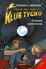 KLUB TYGRŮ - PRASTARÁ HLADOMORNA