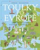 TOULKY PO EVROPĚ - ZAJÍMAVOSTI, KTERÉ V UČEBNICÍCH NENAJDETE