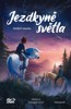JEZDKYNĚ SVĚTLA - VOLÁNÍ OSUDU