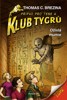KLUB TYGRŮ - OŽIVLÁ MUMIE