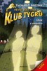 KLUB TYGRŮ - ÚTOK Z VESMÍRU